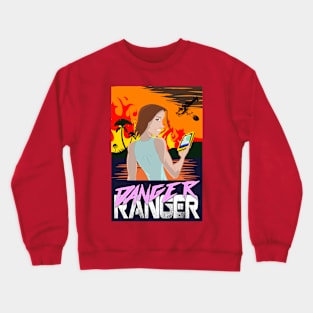 Danger Ranger Crewneck Sweatshirt